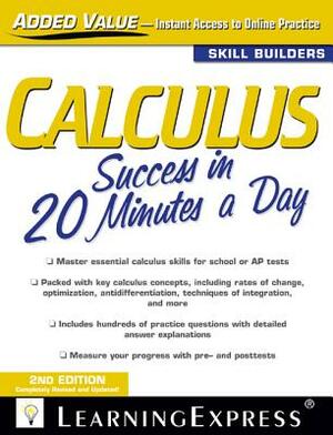 Calculus Success in 20 Minutes a Day, Second Edition by Christopher Thomas, Mark A. McKibben