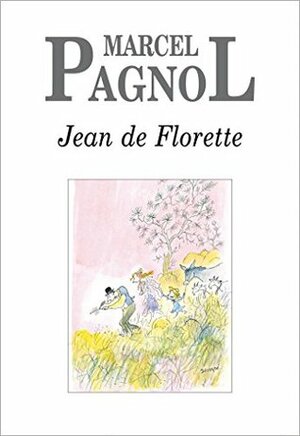 Jean de Florette by Marcel Pagnol