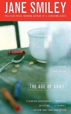 The Age of Grief by Jane Smiley