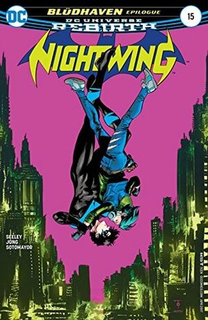 Nightwing #15 by Chris Sotomayor, Minkyu Jung, Tim Seeley