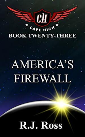 America's Firewall by R.J. Ross