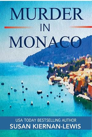 Murder in Monaco by Susan Kiernan-Lewis