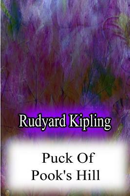 Puck Of Pook's Hill by Rudyard Kipling