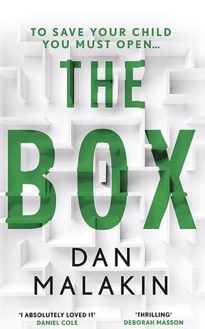 The Box: a heart-stopping read packed with suspense, from the bestselling author of The Regret by Dan Malakin, Dan Malakin
