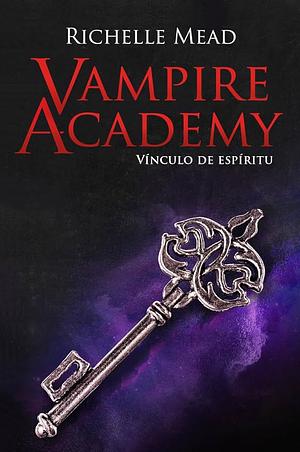 Vínculo de espíritu by Richelle Mead