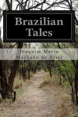 Brazilian Tales by Carmen Dolores, Coelho Netto, Medeiros e Albuquerque