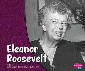 Eleanor Roosevelt by Sally Lee