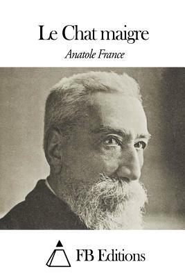 Le Chat maigre by Anatole France