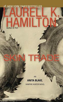 Skin Trade: An Anita Blake, Vampire Hunter Novel by Laurell K. Hamilton