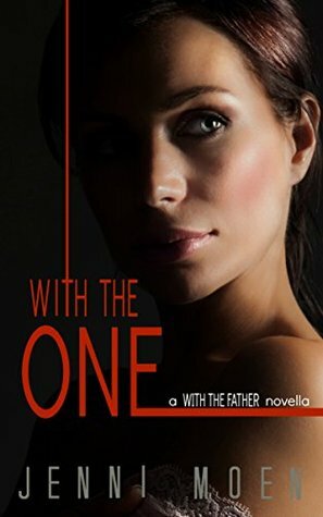 With the One by Jenni Moen