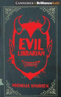 Evil Librarian by Michelle Knudsen