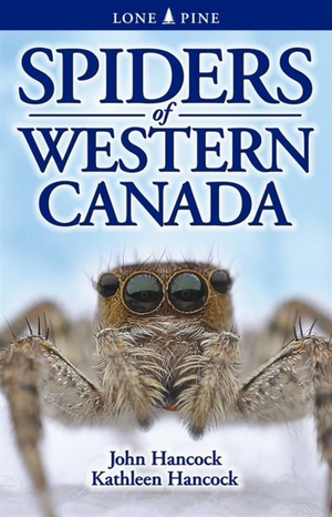 Spiders of Western Canada by John Hancock