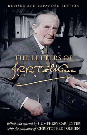 The Letters of J. R. R. Tolkien by J.R.R. Tolkien