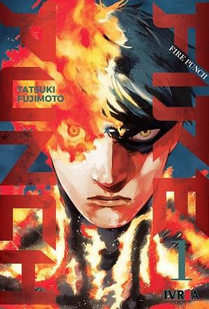 Fire Punch, tomo 1 by Tatsuki Fujimoto