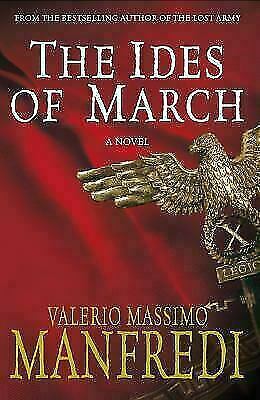 The Ides Of March by Valerio Massimo Manfredi