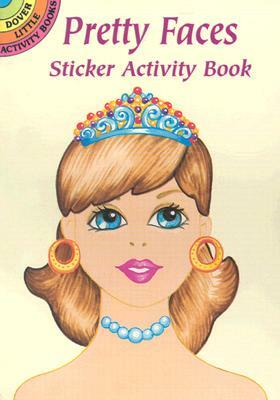 Pretty Faces Sticker Activity Book by Robbie Stillerman