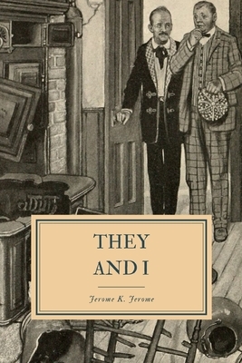 They and I by Jerome K. Jerome