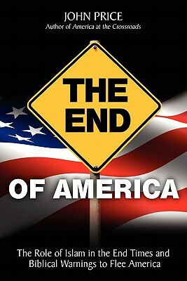 The End of America by John Price