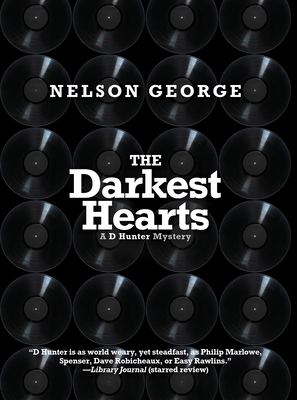 The Darkest Hearts by Nelson George