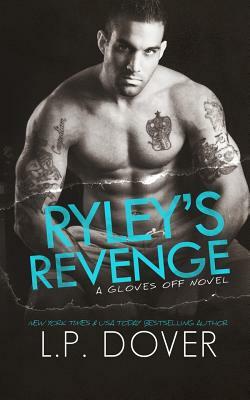 Ryley's Revenge by L.P. Dover