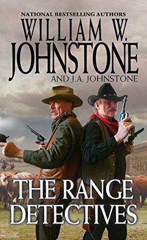 The Range Detectives by J.A. Johnstone, William W. Johnstone