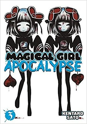 Magical Girl Apocalypse, Vol. 3 by Kentaro Sato, Wesley Bridges