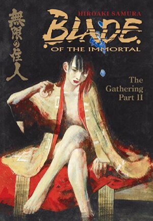 Blade of the Immortal Volume 9: The Gathering II by Hiroaki Samura