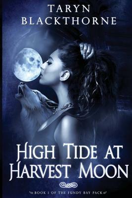 High Tide at Harvest Moon by Taryn Blackthorne