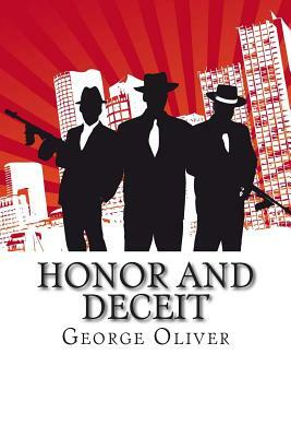 Honor and Deceit by George Oliver