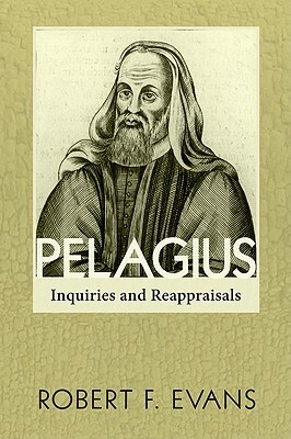 Pelagius by Robert F. Evans