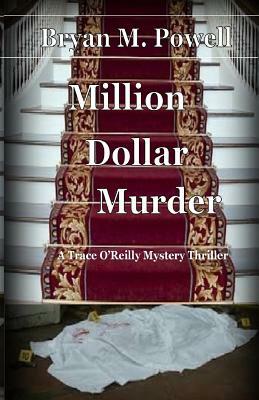 Million Dollar Murder by Bryan M. Powell