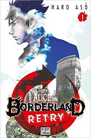 Alice in borderland Retry, #1 by Haro Aso