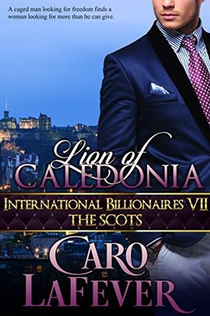 Lion of Caledonia by Caro LaFever