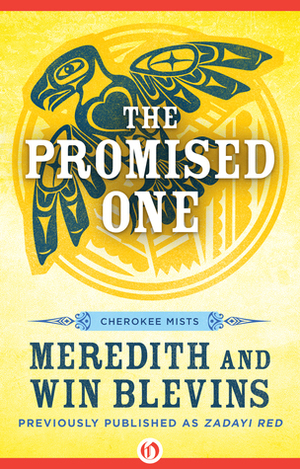 The Promised One by Win Blevins, Meredith Blevins