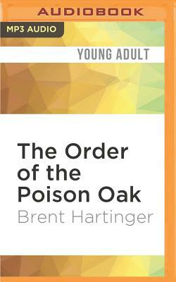 The Order of the Poison Oak by Brent Hartinger