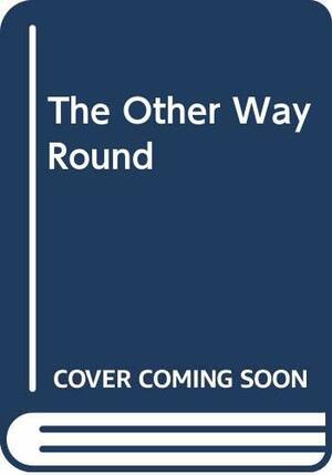 The Other Way Round by Judith Kerr