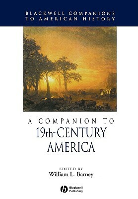 A Companion to 19th-Century America by 