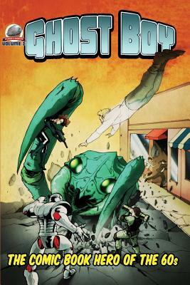 Ghost Boy Volume Two by Erik Franklin, J. Walt Layne, Lee Houston Jr