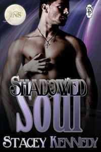 Shadowed Soul by Stacey Kennedy