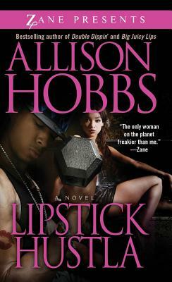 Lipstick Hustla by Allison Hobbs