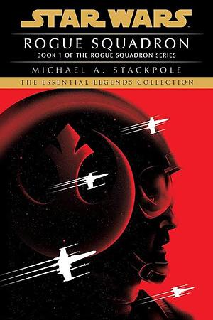 Star Wars X-Wings Series - Rogue Squadron by Michael A. Stackpole