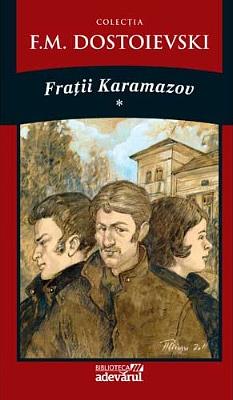 Fratii Karamazov vol.1 by Fyodor Dostoevsky