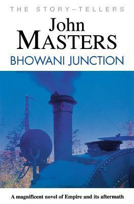 Bhowani Junction by John Masters
