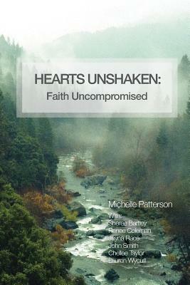Hearts Unshaken: Faith Uncompromised by Jayna Race, Renee Coleman, Sheree Bartley