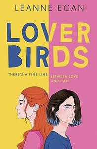 Lover Birds by Leanne Egan