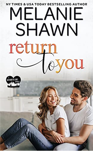 Return to You by Melanie Shawn