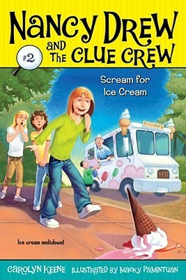 Scream For Ice Cream #2 Nancy Drew And The Clue Crew by Carolyn Keene
