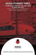 Revolutionary Times: A Comparative View of the Long 1960s in Japan and Italy by Marco Del Bene, Christopher Craig, Adachi Hiroaki, Enrico Fongaro