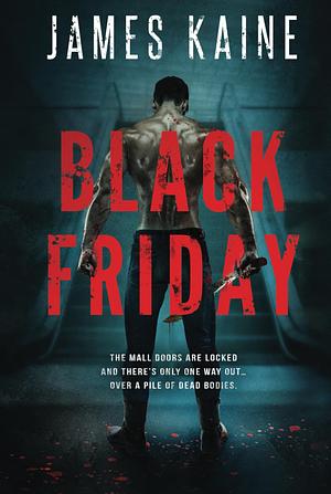 Black Friday by James Kaine