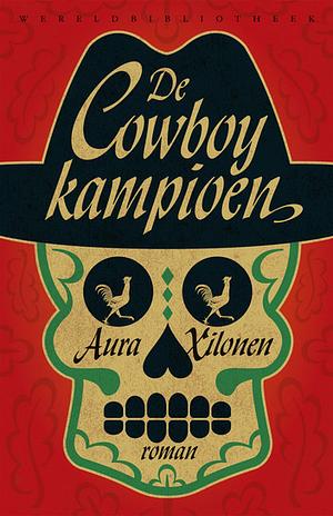 De cowboykampioen by Aura Xilonen